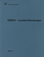 DRDH - London/Antwerpen: De aedibus international 27