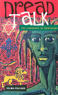 Dread Talk, Revised Edition: The Language of the Rastafari