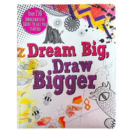 Dream Big, Draw Bigger