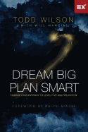 Dream Big, Plan Smart