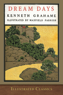 Dream Days: Illustrated by Maxfield Parrish