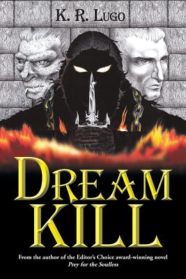 Dream Kill - Lugo, K R