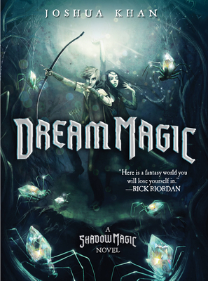 Dream Magic - Khan, Joshua