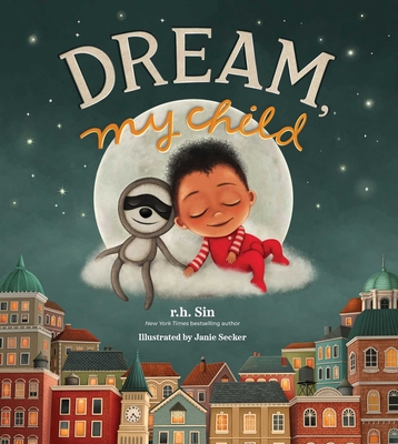 Dream, My Child - Sin, R H