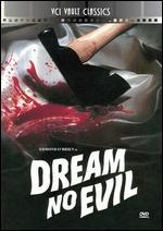 Dream No Evil