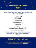 Dream Notes XP: Short and to the point notes and shortcuts on Microsoft's Office