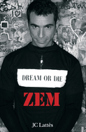 Dream or die