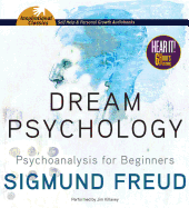Dream Psychology: Psychoanalysis for Beginners