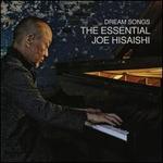 Dream Songs: The Essential Joe Hisaishi