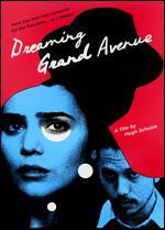 Dreaming Grand Avenue