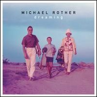 Dreaming - Michael Rother