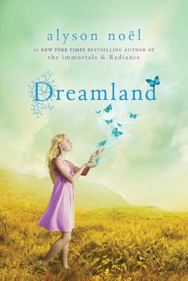 Dreamland: A Riley Bloom Book - No�l, Alyson
