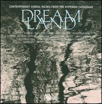 Dreamland - Christopher Sheldrake (bass); Frances Henderson (soprano); Iain Macleod-Jones (counter tenor); Kevin Beckett (counter tenor);...