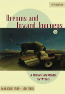Dreams and Inward Journeys: A Rhetoric and Reader for Writers