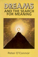 Dreams and the Search for Meaning