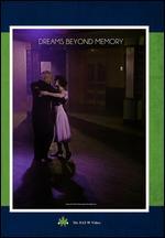 Dreams Beyond Memory