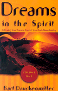Dreams in the Spirit