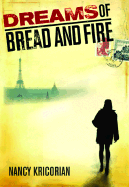 Dreams of Bread and Fire