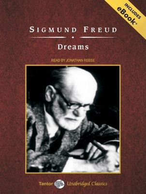 Dreams - Freud, Sigmund, and Reese (Narrator)