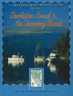 Dreamspeaker Cruising Guide, Volume 2: Desolation Sound & the Discovery Islands (Fourth Edition)