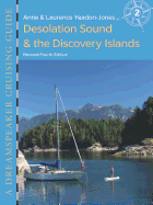 Dreamspeaker Cruising Guide, Volume 2: Desolation Sound & the Discovery Islands (Fourth Edition)