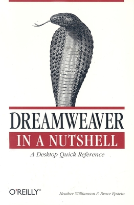 Dreamweaver in a Nutshell - Epstein, Bruce A, and Williamson, Heather