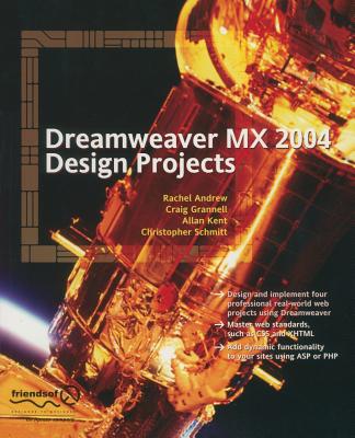 Dreamweaver MX 2004 Design Projects - Kent, Allan, and Andrew, Rachel, and Grannell, Craig