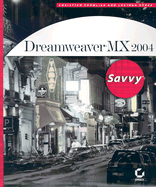 Dreamweaver MX 2004 Savvy