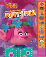 DreamWorks Trolls: Poppy's Pals! an I'm Ready to Read Sound Book