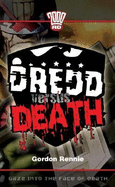 Dredd Vs Death - Gordon, Rennie, and Rennie, Gordon