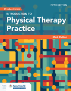 Dreeben-Irimia's Introduction to Physical Therapy Practice