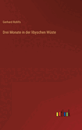 Drei Monate in der libyschen W�ste