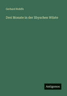 Drei Monate in der libyschen W�ste