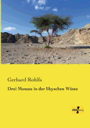 Drei Monate in der libyschen W�ste