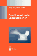 Dreidimensionales Computersehen: Gewinnung Und Analyse Von Tiefenbildern