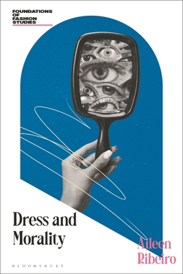 Dress and Morality - Ribeiro, Aileen