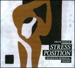 Drew Baker: Stress Position