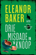 Drie Misdade In 'N Knoop