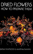 Dried Flowers: How to Prepare Them