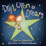 Drift Upon a Dream: Poems for Sleepy Babies