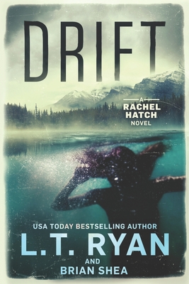 Drift - Shea, Brian, and Ryan, L T