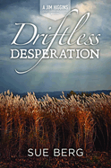Driftless Desperation