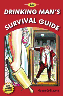 Drinking Man's Survival Guide