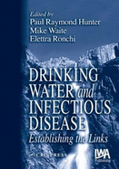 Drinking Water and Infectious Disease: Establishing the Links