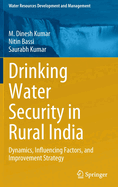 Drinking Water Security in Rural India: Dynamics, Influencing Factors, and Improvement Strategy