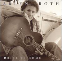 Drive It Home - Arlen Roth