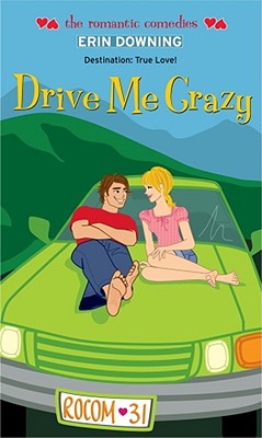 Drive Me Crazy - Downing, Erin