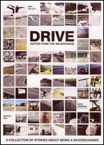 Drive: Notes From The Wilderness