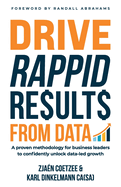 Drive RAPPID Results from Data: A proven methodology for business leaders to confidently unlock data-led growth