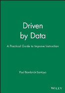 Driven by Data: A Practical Guide to Improve Instruction